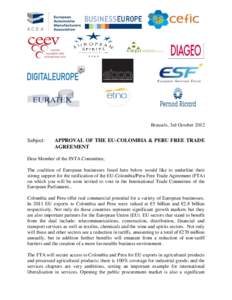 Brussels, 3rd October[removed]Subject: APPROVAL OF THE EU-COLOMBIA & PERU FREE TRADE AGREEMENT