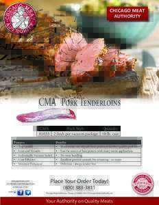 CHICAGO MEAT AUTHORITY CMA Pork Tenderloins ®