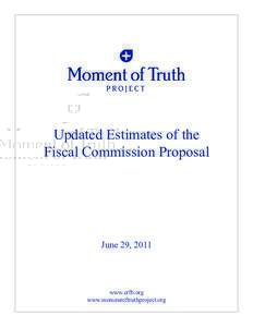 Updated Estimates of the Fiscal Commission Proposal June 29, 2011  www.crfb.org