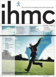 I N ST I T U T E FO R H U M A N & M AC H I N E CO G N ITION  VOLUME 2 ISSUE 3 Featured Research Semantic Web: IHMC researchers develop