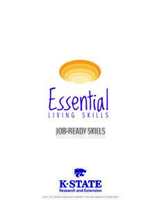 JOB-READY SKILLS  KANSAS STATE UNIVERSITY AGRICULTURAL EXPERIMENT STATION AND COOPERATIVE EXTENSION SERVICE Acknowledgments Original Information written by:
