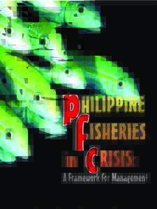 Philippine Fisheries in Crisis: A Framework for Management Stuart J. Green Alan T. White