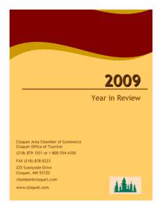 2009 Year in Review Cloquet Area Chamber of Commerce Cloquet Office of Tourismor