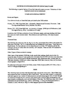 SOURCES OF INFORMATION ON GREAT SALT LAKE The following is a partial listing of GreatSalt Lake information sources. Omissionsof other important sourcesare not intentional. UTAD GEOLOGICAL SURVEY Books and Papers