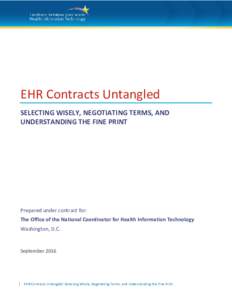 EHR Contracts Untangled: Selecting Wisely, Negotiating Terms, and Understanding the Fine Print