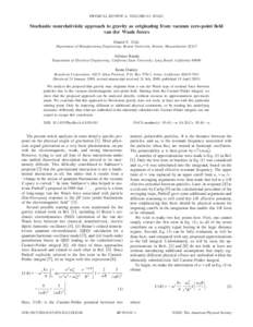 PHYSICAL REVIEW A, VOLUME 63, [removed]Stochastic nonrelativistic approach to gravity as originating from vacuum zero-point field van der Waals forces Daniel C. Cole Department of Manufacturing Engineering, Boston Univers