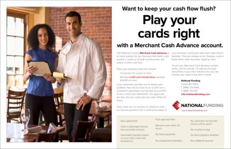 Want to keep your cash flow flush?  Play your cards right  with a Merchant Cash Advance account.