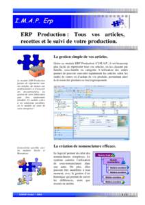 I.M.A.P. Erp ERP Production : Tous vos articles, recettes et le suivi de votre production. La gestion simple de vos articles.  Le module ERP Production