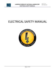 LAWRENCE BERKELEY NATIONAL LABORATORY ELECTRICAL SAFETY MANUAL Revision: Rev 1 Date: January 2017