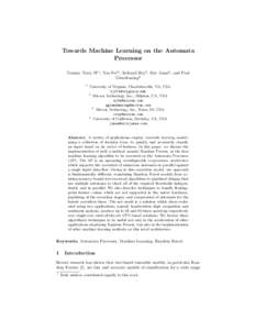 Towards Machine Learning on the Automata Processor Tommy Tracy II1? , Yao Fu2? , Indranil Roy3 , Eric Jonas4 , and Paul Glendenning2 1