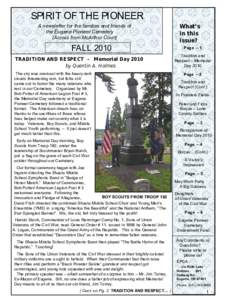 SPIRIT OF THE PIONEER A newsletter for the families and friends of the Eugene Pioneer Cemetery (Across from McArthur Court)  FALL 2010