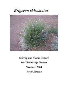 Erigeron rhizomatus  Survey and Status Report for The Navajo Nation Summer 2004 Kyle Christie