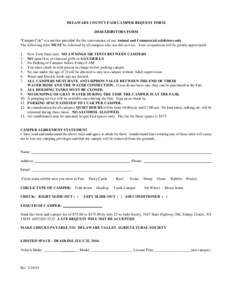 DELAWARE COUNTY FAIR CAMPER REQUEST FORM 2016EXHIBITORS FORM “Camper City” is a service provided for the convenience of our Animal and Commercial exhibitors only. The following rules MUST be followed by all campers w
