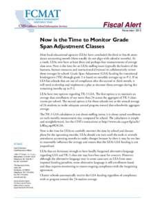 Fiscal Alert  November 2015 Now is the Time to Monitor Grade Span Adjustment Classes