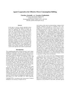 Agent Cooperatives for Effective Power Consumption Shifting Charilaos Akasiadis and Georgios Chalkiadakis Electronic and Computer Engineering Technical University of Crete Kounoupidiana Campus, Chania, Greece, GR73100 {a