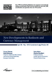 Since 1999, Central Banking Publications has organised annual residential training courses/seminars which have been attended by more than 4,500 central bankers and supervisors from over 140 countries. New Developments in