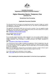 Australian Government Department of Immigration and Border Protection Higher Education Sector: Temporary Visa (Subclass 573) Streamlined Visa Processing