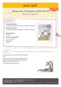 Danny the Champion of the World The first time I... Lesson Plan  Overview