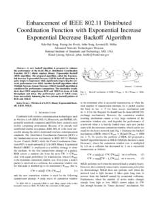 Enhancement of IEEE[removed]Distributed Coordination Function with Exponential Increase Exponential Decrease Backoff Algorithm Nah-Oak Song, Byung-Jae Kwak, Jabin Song, Leonard E. Miller Advanced Network Technologies Divi