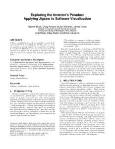 Exploring the Inventor’s Paradox: Applying Jigsaw to Software Visualization Haowei Ruan, Craig Anslow, Stuart Marshall, James Noble School of Engineering and Computer Science Victoria University of Wellington, New Zeal