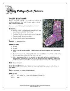 Mossy Cottage Sock Patterns Dublin Bay Socks ©  A simple stockinette sock with a lace insert* down each side. As
