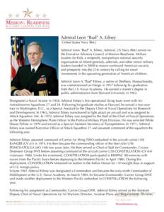    Admiral Leon “Bud” A. Edney United States Navy (Ret.) Admiral Leon “Bud” A. Edney, Admiral, US Navy (Ret.) serves on the Executive Advisory Council of Mission Readiness: Military