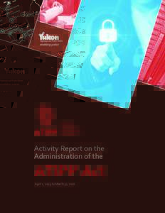 Activity Report on the Administration of the ATIPP Act April 1, 2015 to March 31, 2016
