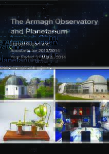 The Armagh Observatory and Planetarium Annual Report and Accounts for[removed]Year Ended 31 March 2014