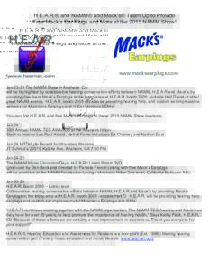 H.E.A.R.® and NAMM® and Mack’s® Team Up to Provide Free Mack’s Ear Plugs and More at the 2015 NAMM Show!    www.macksearplugs.com
