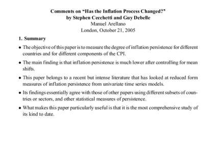 Comments on ‘‘Has the Inflation Process Changed?’’ by Stephen Cecchetti and Guy Debelle Manuel Arellano London, October 21, Summary