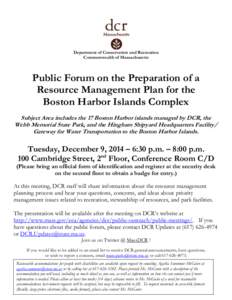 Department of Conservation and Recreation Commonwealth of Massachusetts Public Forum on the Preparation of a Resource Management Plan for the Boston Harbor Islands Complex