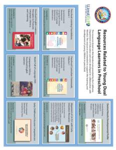 Resources Related to Young Dual Re Language Learners in Preschool Currently being revised in