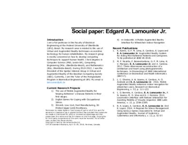 Social paper: Edgard A. Lamounier Jr. Introduction I am a full professor in the Faculty of Electrical Engineering at the Federal University of Uberlândia (UFU), Brazil. My research area is related to the use of Virtual 