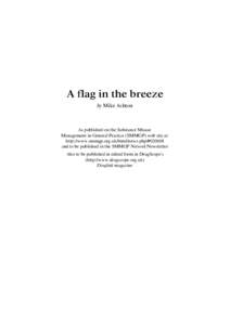 A flag in the breeze by Mike Ashton As published on the Substance Misuse Management in General Practice (SMMGP) web site at: http://www.smmgp.org.uk/html/news.php#020608