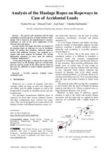 TEM Journal–174  Analysis of the Haulage Ropes on Ropeways in Case of Accidental Loads Nedim Pervan 1, Mirsad Čolić 1, Isad Šarić 1, Vahidin Hadžiabdić 1 1