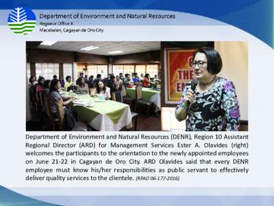 Department of Environment and Natural Resources (DENR), Region 10 Assistant Regional Director (ARD) for Management Services Ester A. Olavides (right) welcomes the participants to the orientation to the newly appointed em