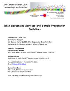 CU Cancer Center DNA Sequencing & Analysis Core RC-1 South, Room 8400, Mail Stop[removed]E. 17th Ave. Aurora, CO 80045