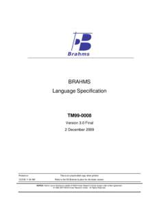 BRAHMS Language Specification TM99-0008 Version 3.0 Final 2 December 2009