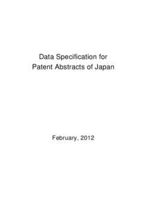Data Specification for Patent Abstracts of Japan February, 2012  1. Media and the file recording method