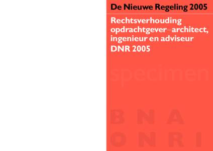 De Nieuwe Regeling 2005 Rechtsverhouding opdrachtgever–architect, ingenieur en adviseur DNR 2005
