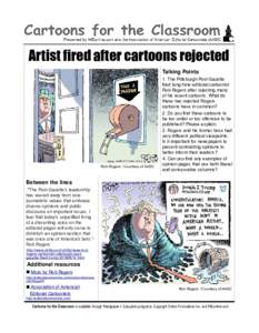 Artist fired after cartoons rejected Talking Points Rob Rogers / Courtesy of AAEC  Between the lines