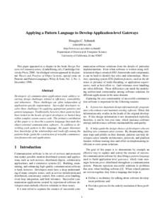 Applying a Pattern Language to Develop Application-level Gateways Douglas C. Schmidt [removed] http://www.ece.uci.edu/schmidt/ Department of Electrical & Computer Science University of California, Irvine 92607