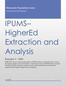 Minnesota Population Center Training and Development IPUMS– HigherEd Extraction and