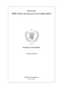 OUTLINE WFP’S NEXT STRATEGIC PLAN (2014–2017) WFP  wfp.org