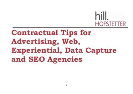 Contractual Tips for Advertising, Web, Experiential, Data Capture and SEO Agencies  1