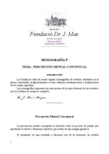 Des de[removed]Fundació Dr. J. Mas Anselm turmeda 8, Barcelona[removed]Centraleta,tlf: [removed]
