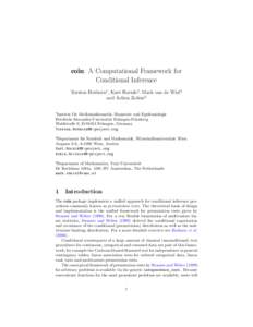 coin: A Computational Framework for Conditional Inference Torsten Hothorn1 , Kurt Hornik2 , Mark van de Wiel3 and Achim Zeileis2 1