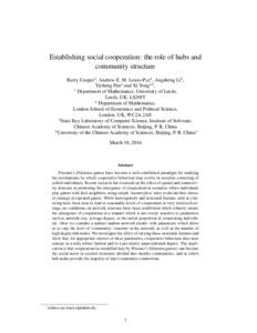 Establishing social cooperation: the role of hubs and community structure Barry Cooper1 , Andrew E. M. Lewis-Pye2 , Angsheng Li3 , Yicheng Pan3 and Xi Yong3,4 , 1 Department of Mathematics, University of Leeds,