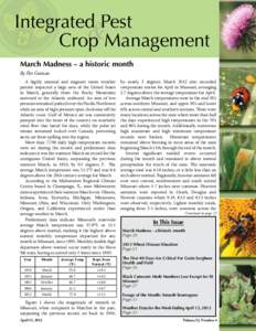 Integrated Pest & Crop Management March Madness – a historic month By Pat Guinan A highly unusual and stagnant warm weather