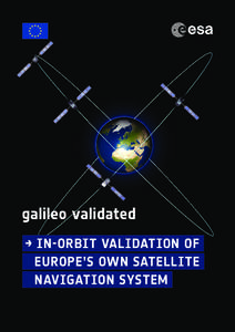 galileo validated → In-Orbit Validation of Europe’s own satellite navigation system  galileo validated